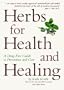 Herbs For Health And Healing: A Drug-Free Guide to Prevention and Cure