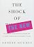 The Shock of the New  (Updated and Enlarged Edition)