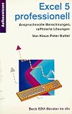 Produkt-Bild: Excel 5 professionell. Anspruchsvolle Berechnungen, raffinierte L&ouml;sungen.