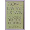 Now I Lay Me Down: Suicide in the Elderly
