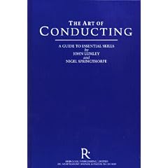 The Art of Conducting: A Guide to Essential Skills
