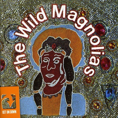 The Wild Magnolias - The Wild Magnolias - Zortam Music