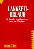 Langzeiturlaub ? Ein Ratgeber zum Überwintern rund ums Mittelmeer