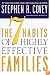 The 7 Habits of Highly Effective Families