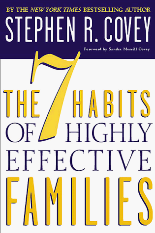 The 7 Habits of Highly Effective Families