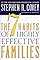 The 7 Habits of Highly Effective Families