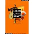 Leben ohne Brot: Die wissenschaftlichen Grundlagen der kohlenhydratarmen Ern�hrung