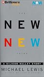 The New New Thing: A Silicon Valley Story (Nova Audio Books) Michael Lewis