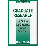 graduate research a guide for students in the sciences third edition revised and expanded