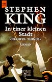 In einer kleinen Stadt - Needful Things - Roman. - Stephen King