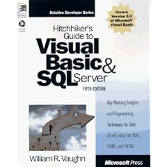 Hitch-hiker's Guide to Visual Basic and SQL Server (Microsoft Programming Series)