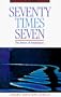 Seventy Times Seven: The Power of Forgiveness