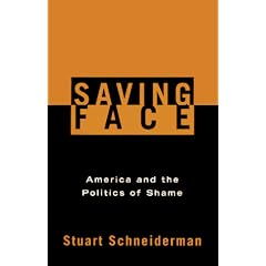 Saving Face: America and the Politics of Shame