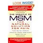 The Miracle of MSM: The Natural Solution for Pain