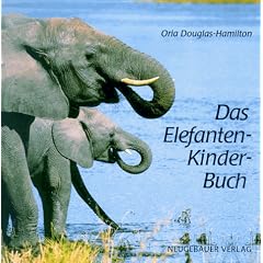 Das Elefanten- Kinder- Buch. ( Ab 8 J.)