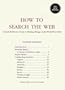 How to Search the Web: A Quick-Reference Guide to Finding Things on the World Wide Web