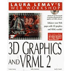 VRML 2.0 and 3D Graphics (Laura Lemay's Web Workshop)