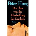Der Plan von der Abschaffung des Dunkels