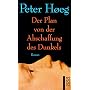 Der Plan von der Abschaffung des Dunkels