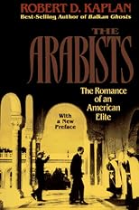 The Arabists:  The Romance of an American Elite