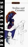 History of Troilus and Cressida: With New Dramatic Criticism and an Updated Bibliography (Shakespeare, William, Works.)