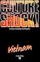 Culture Shock! Vietnam (Culture Shock! A Survival Guide to Customs & Etiquette)