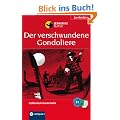 Der verschwundene Gondoliere. Compact Lernkrimi. Lernziel Italienisch Grammatik - Niveau B1. Das spannende Sprachtraining