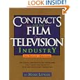 Contracts for the Film and Television Industry by Mark Litwak
