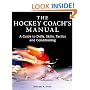 The Hockey Coach's Manual: A Guide to Drills, Skills and Conditioning