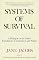 Systems of Survival: A Dialogue on the Moral Foundations of Commerce and Politics