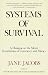 Systems of Survival: A Dialogue on the Moral Foundations of Commerce and Politics