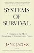 Systems of Survival: A Dialogue on the Moral Foundations of Commerce and Politics