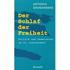 Der Schlaf der Freiheit. Politik und Gemeinsinn im 21. Jahrhundert