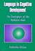 Language in Cognitive Development: The Emergence of the Mediated Mind