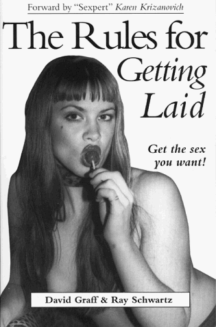 The Rules for Getting Laid (The Rules for Life Series) The Rules for Getting Laid (The Rules for Life Series)