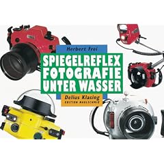 Spiegelreflexfotografie unter Wasser
