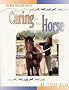 Caring for a Horse (Horse Illustrated Guides)