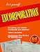Incorporation (E-Z Legal Guide)