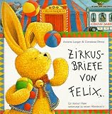 Zir von Felix: Ein kleiner Hase unterwegs zu neuen Abenteuern - Annette Langen