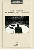 Jakob Mierscheid. Aus dem Leben eines Abgeordneten