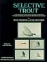 Selective Trout