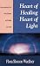 Search : Heart of Healing, Heart of Light: Encountering God, Who Shares and Heals Our Pain