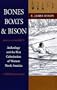 Bones, Boats and Bison: Archeology and the First Colorization of North America