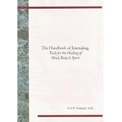 The Handbook of Journaling:  Tools for the Healing of Mind, Body & Spirit
