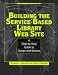 Book Building the Service-Based Library Web Site: A Step-By-Step Guide to Design and Options (Ala Editions)