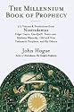 The Millennium Book of Prophecy: 777 Visions and Predictions from Nostredamus, Edgar Cayce, Gurdjeff & more