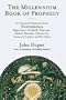 The Millennium Book of Prophecy: 777 Visions and Predictions from Nostredamus, Edgar Cayce, Gurdjeff & more