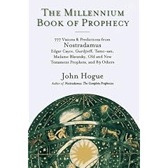 The Millennium Book of Prophecy: 777 Visions and Predictions from Nostredamus, Edgar Cayce, Gurdjeff & more