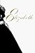 Book Elizabeth: A Biography of Britain's Queen