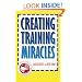 Creating Training Miracles